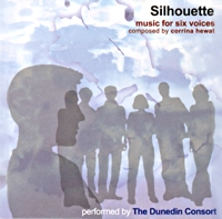 CD cover: Silhouette - Music for six voices, composed by Corrina Hewat and Performed by The Dunedin Consort