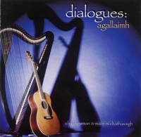 CD Cover: Dialogues: agallaímh by Máire Ní Chathasaigh & Chris Newman