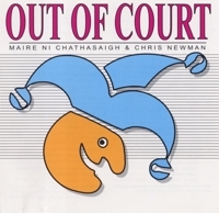 CD Cover: Out of Court by Máire Ní Chathasaigh & Chris Newman