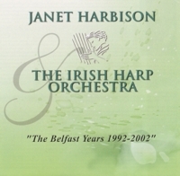CD Cover: The Belfast Years 1992 - 2002 by Janet Harbison and The Irish Harp Orchestra